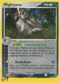 Mightyena [Intimidating Fang | Shakedown]