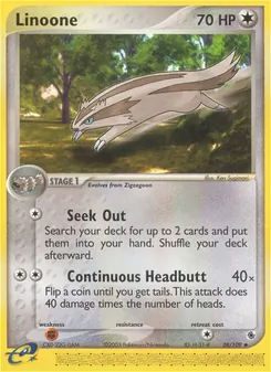 Linoone [Seek Out | Continuous Headbutt]