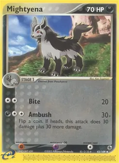 Mightyena [Bite | Ambush]