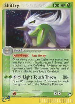 Shiftry [Fan Away | Light Touch Throw]
