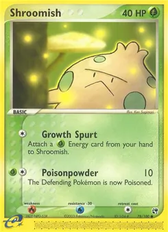 Shroomish [Growth Spurt | Poisonpowder]