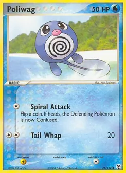 Poliwag [Spiral Attack | Tail Whap]