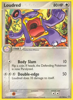 Loudred [Body Slam | Double-edge]