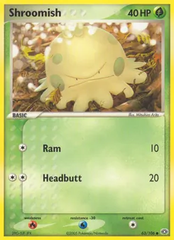 Shroomish [Ram | Headbutt]