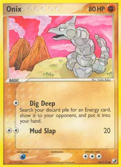 Onix [Dig Deep | Mud Slap]