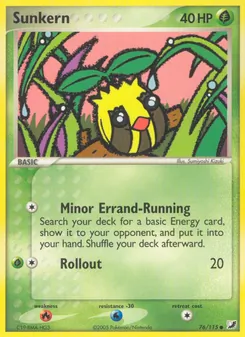 Sunkern [Minor Errand-Running | Rollout]