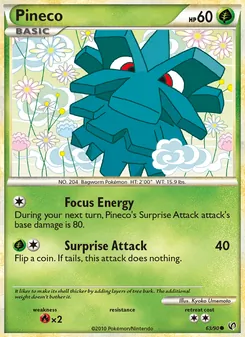Pineco [Focus Energy | Surprise Attack]