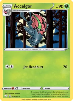 Accelgor [Jet Headbutt]