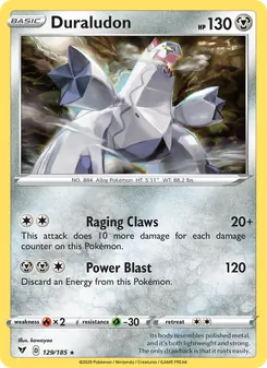 Duraludon [Raging Claws | Power Blast]