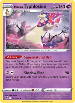 Hisuian Typhlosion [Supernatural Orb | Shadow Bind]