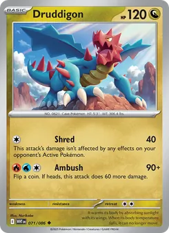 Druddigon [Shred | Ambush]